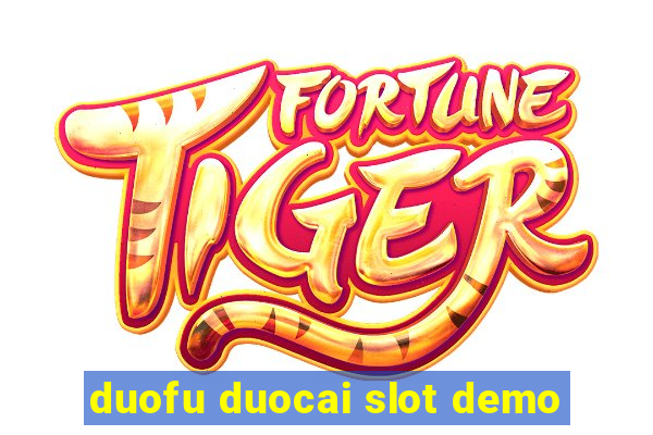 duofu duocai slot demo