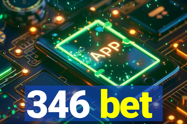 346 bet