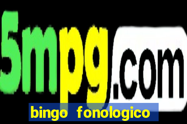 bingo fonologico para imprimir