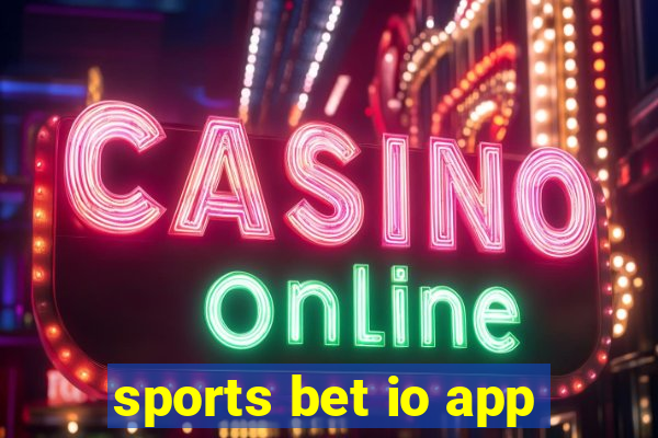 sports bet io app