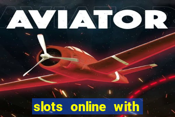 slots online with real money