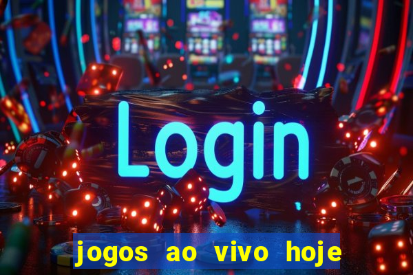 jogos ao vivo hoje mantos do futebol