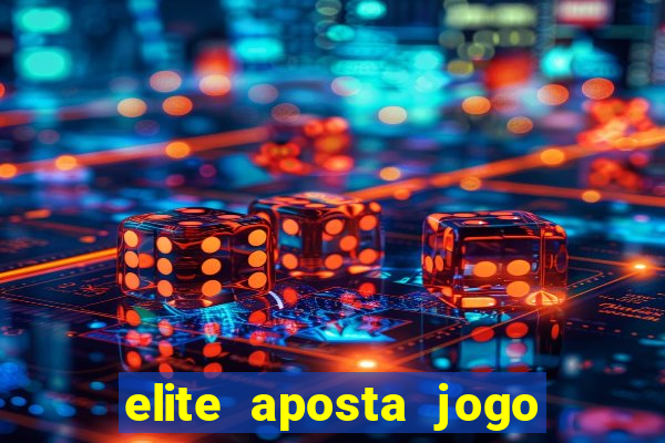 elite aposta jogo do bicho