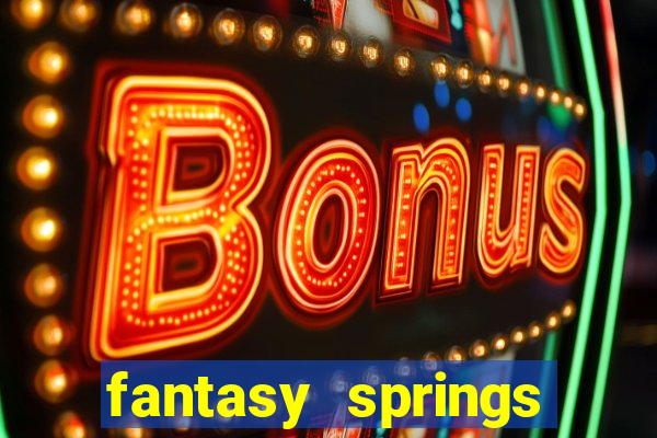 fantasy springs hotel and casino