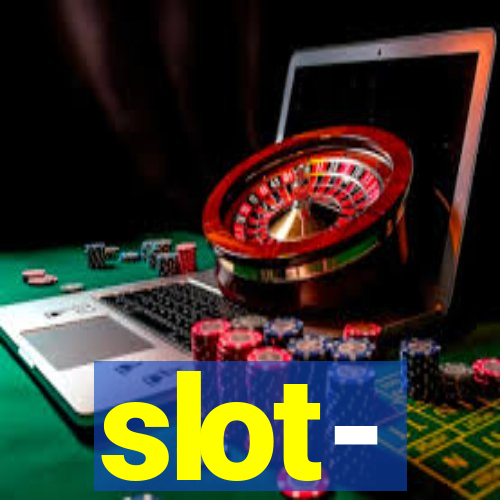 slot-