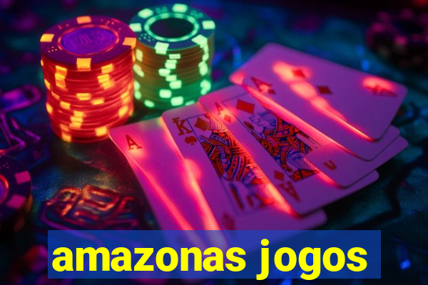 amazonas jogos