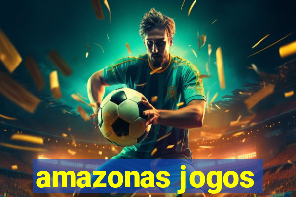 amazonas jogos