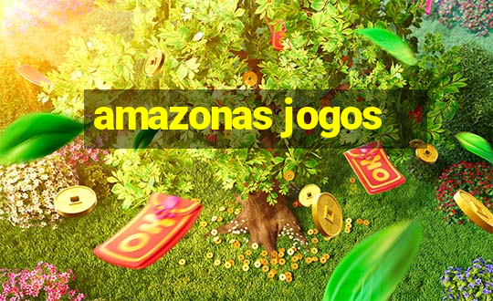 amazonas jogos