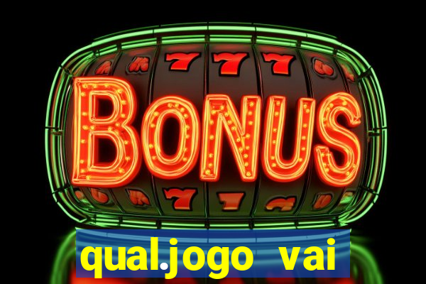 qual.jogo vai passar na globo hj