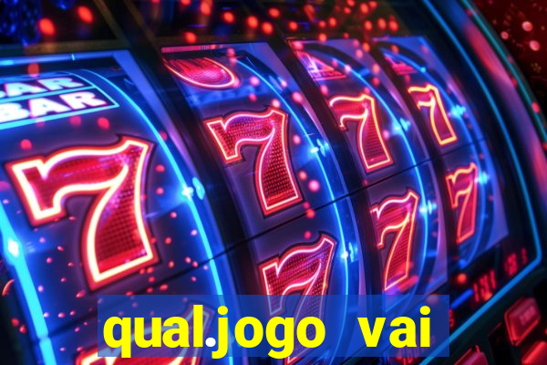 qual.jogo vai passar na globo hj