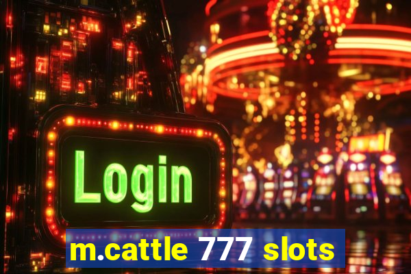 m.cattle 777 slots