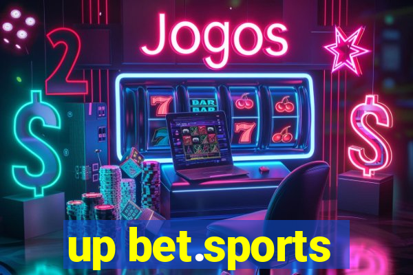 up bet.sports