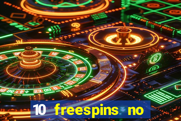 10 freespins no deposit casino 2021