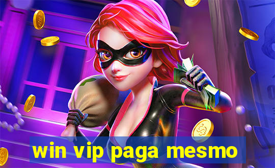 win vip paga mesmo