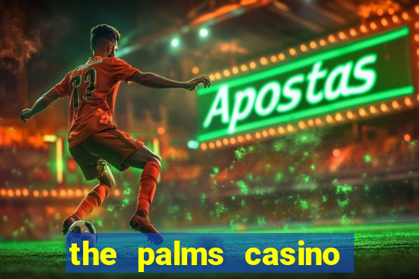 the palms casino resort vegas