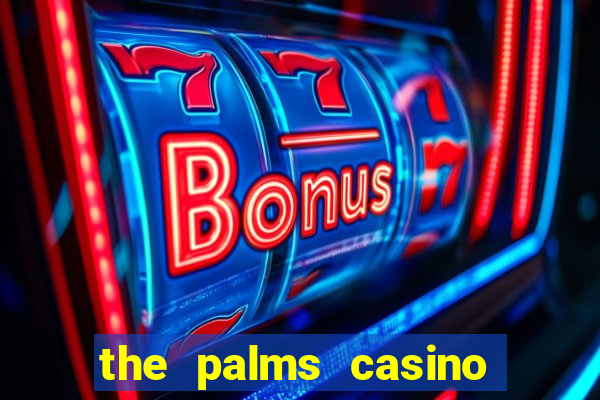 the palms casino resort vegas