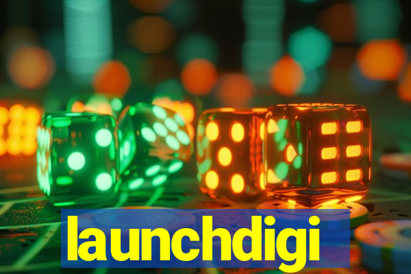 launchdigi