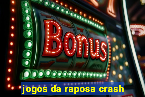 jogos da raposa crash