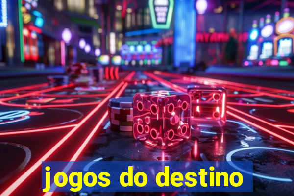 jogos do destino