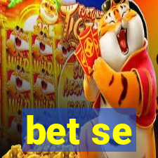 bet se