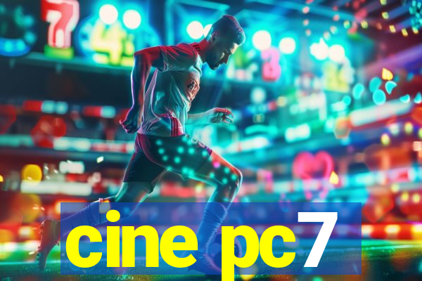 cine pc7