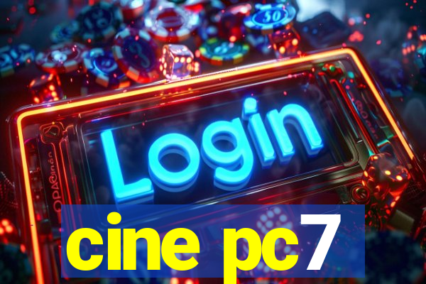 cine pc7