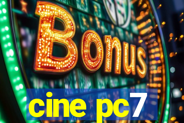 cine pc7