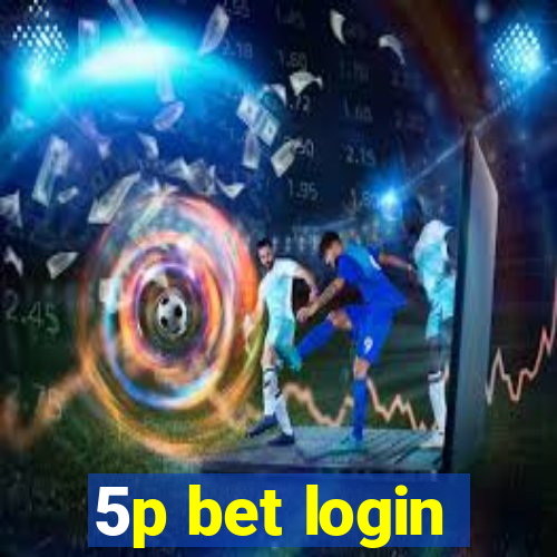 5p bet login