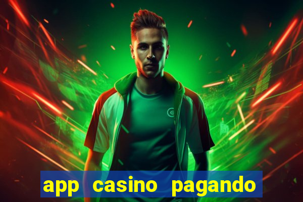 app casino pagando no cadastro