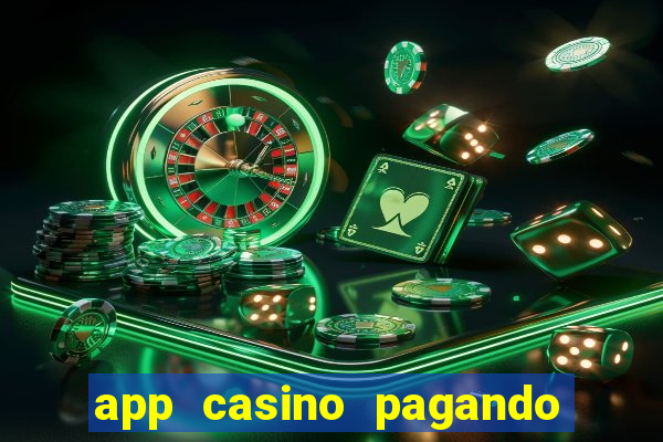 app casino pagando no cadastro