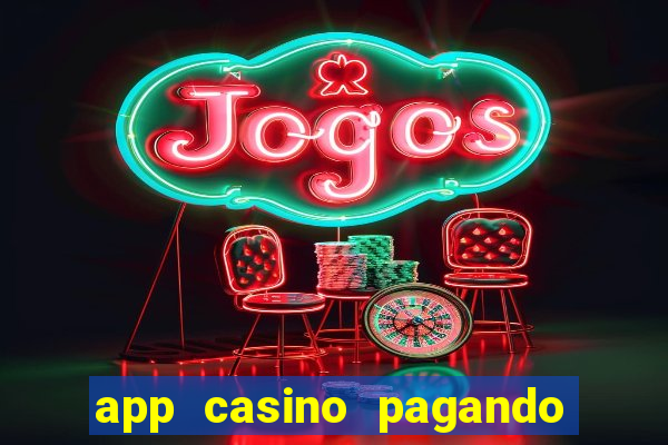 app casino pagando no cadastro