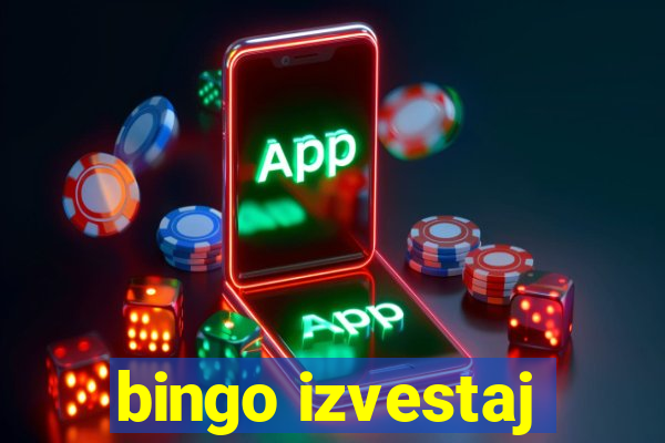 bingo izvestaj