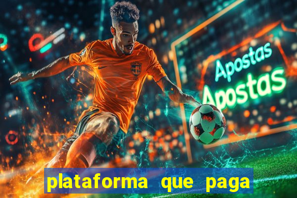 plataforma que paga jogo do tigre