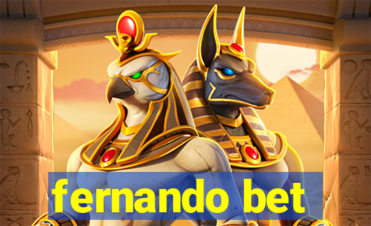 fernando bet