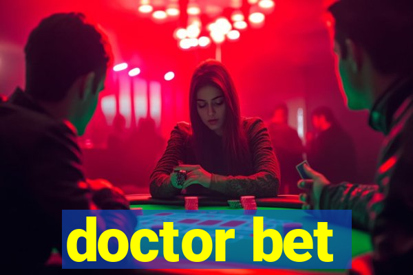 doctor bet