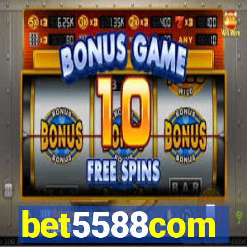 bet5588com