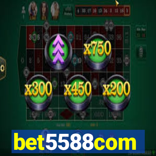 bet5588com