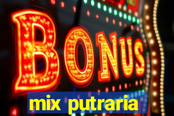 mix putraria