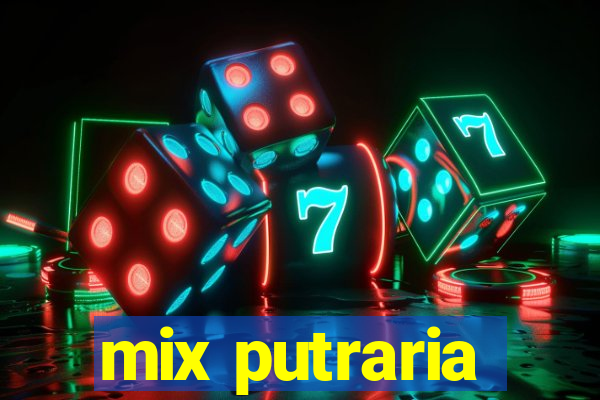 mix putraria