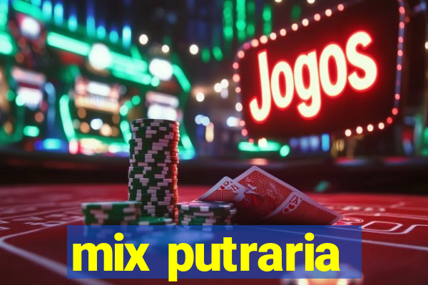 mix putraria