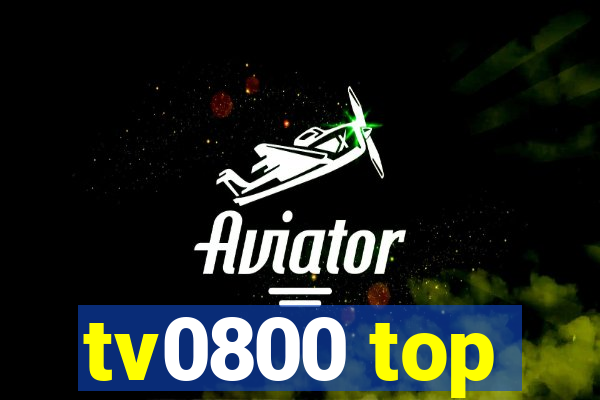 tv0800 top