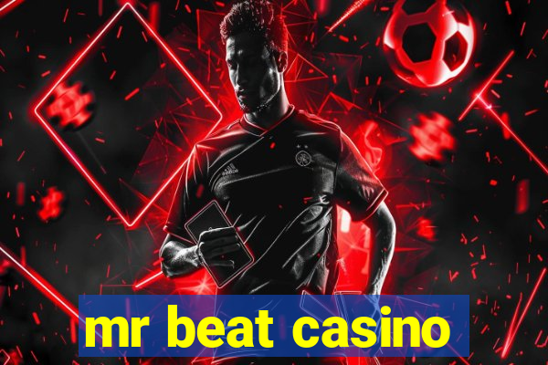 mr beat casino