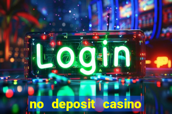 no deposit casino free spins