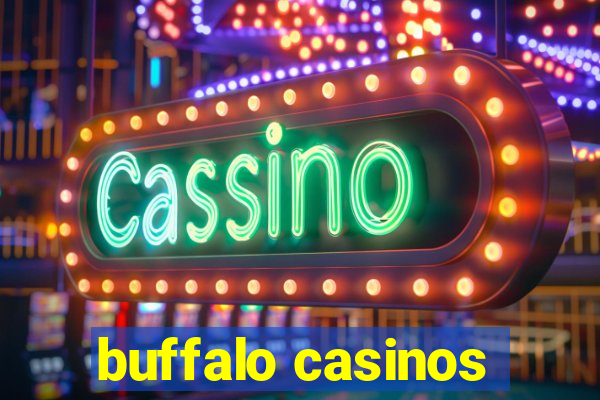 buffalo casinos