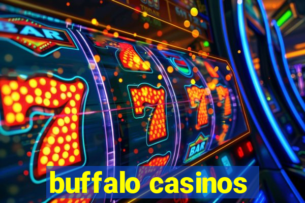 buffalo casinos