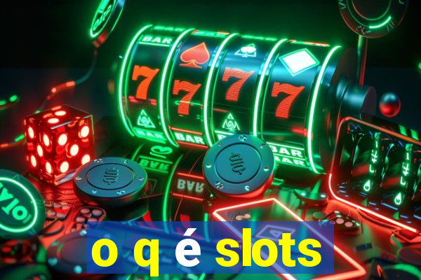 o q é slots