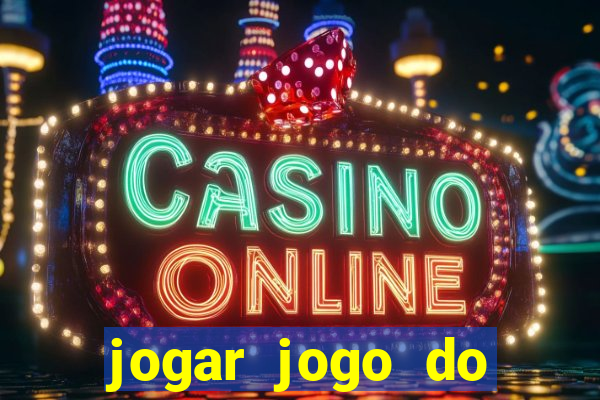 jogar jogo do tigre sem depositar