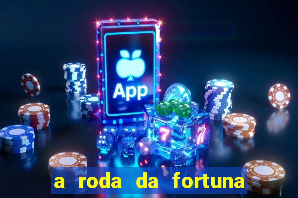 a roda da fortuna tarot conselho