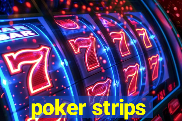 poker strips