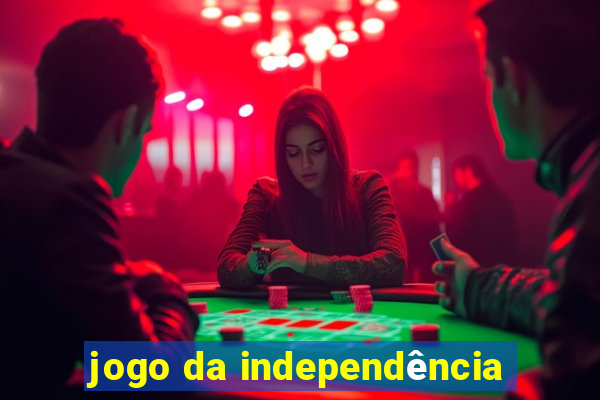 jogo da independência